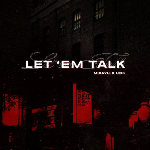 2025_LetEmTalk_MikaylixLeik_Cover_Art_3000x3000